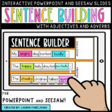 Sentence Building with Adjectives and Adverbs for PowerPoint and Seesaw