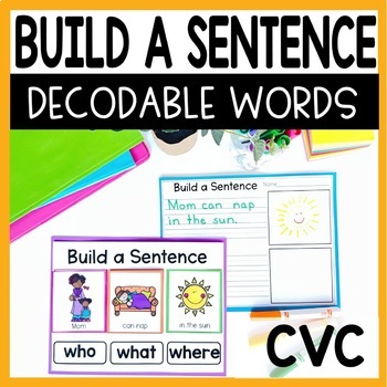 Preview of Sentence Building with Decodable Words Writing Center for K-1