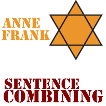 Preview of Sentence Combining Practice & Strategy - DIARY OF ANNE FRANK