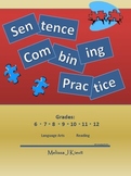 Sentence Combining Sets (Writing Practice) Unit Plan - CC Aligned