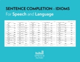 Sentence Completion Worksheet - Idioms - Speech and Language SLP