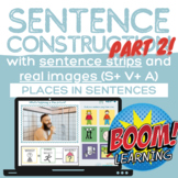 Sentence Construction PART 2! Places in Sentences