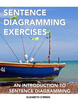 Preview of Sentence Diagramming Exercises: Teach or Learn Grammar the Easy Way