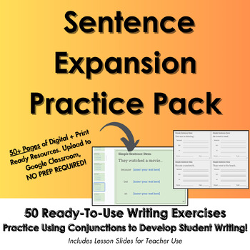 Preview of Sentence Expansion Practice Pack - 50 Ready-to-Use Writing Exercises