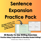 Sentence Expansion Practice Pack - 50 Ready-to-Use Writing