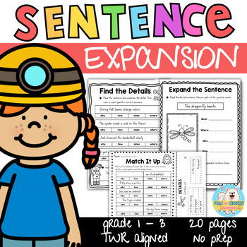 Preview of Sentence Expansion (Sentence Level) Worksheets | Grades 1 - 3