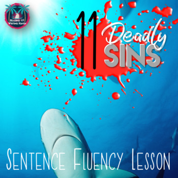 Preview of Sentence Fluency Tips Lesson: Eleven Deadly Sins