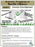 Sentence, Fragment, or Run-on: 2 Quizzes - Common Core