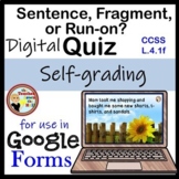 Sentence, Fragment, or Run-on?  Google Forms Quiz Digital 