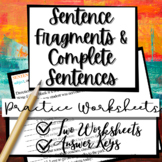 Sentence Fragments & Complete Sentences Practice Worksheet