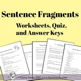 Sentence Fragments - Worksheets, Quizzes and Answer Keys