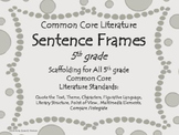 Sentence Frames for ALL Common Core Literature Standards, 