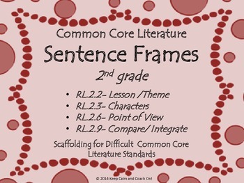Preview of Sentence Frames for Difficult 2nd grade Common Core Literature Standards