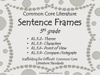 Preview of Sentence Frames for Difficult 5th grade Common Core Literature Standards