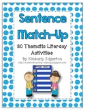 Sentence Match-Up Thematic Literacy Activites