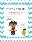 Sentence Repetition Recall
