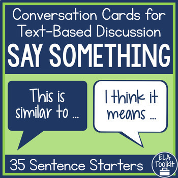 Preview of Say Something Sentence Starters Reading Comprehension Response and Discussion