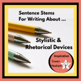 Sentence Stems for Writing About Stylistic & Rhetorical Devices