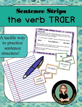 sentence strips spanish sentence structure practice w verb traer