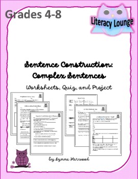 Preview of Sentence Construction:  Complex Sentences (Worksheets, Quiz, and Project)