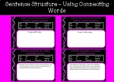 Sentence Structure - Connecting Words - Edit Sentences/Par