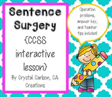 Sentence Surgery {CCSS Interactive Lesson WITH Answer Key 
