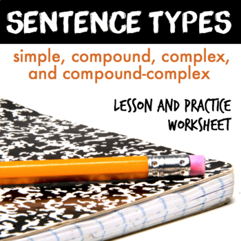 Preview of Sentence Types and Structure: Simple, Compound, Complex, Compound-Complex