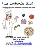 Sentence Unit:  Creating Delicious Sentences One Step at a Time