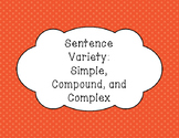 Sentence Variety: Simple, Compound, and Complex