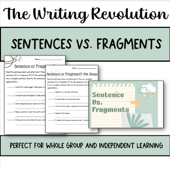 Preview of Sentence Vs. Fragment: Inspired by The Writing Revolution