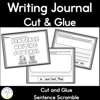 Preview of Sentence Writing Journal | Cut and Glue Unscramble with Handwriting Lines