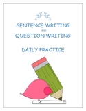 Sentence and question writing/Daily Practice Sheets