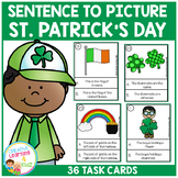 Sentence to Picture Match Task Cards St. Patrick's Day Set