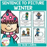 Sentence to Picture Match Task Cards Winter Set
