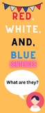 Sentence type - red, white, and blue