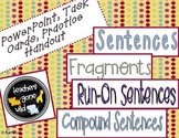 Sentences, Compound Sentences, Fragments, and Run-On Sente