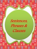 Sentences, Phrases & Clauses