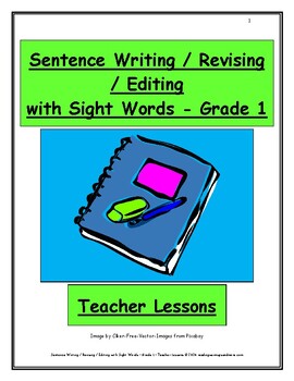 Preview of Sentence Writing/Revising/Editing with Sight Words - Grade 1 - Teacher Lessons