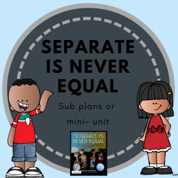 Preview of Separate is Never Equal: Picture Book Companion