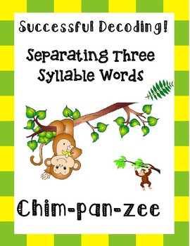 Preview of Syllables:  Three Syllable Words!