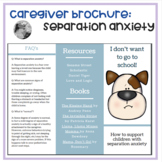 Separation Anxiety: A brochure for caregivers