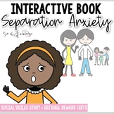 Separation Anxiety Social Skills Story | Activities Social