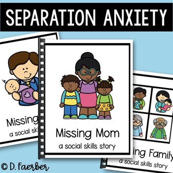 Preview of Separation Anxiety Social Skills Story - Missing Mom & Dad, Starting School Book