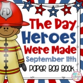September 11th: The Day Heroes Were Made Paper Bag Book