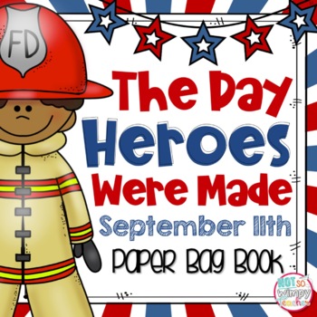 Preview of September 11th: The Day Heroes Were Made Paper Bag Book