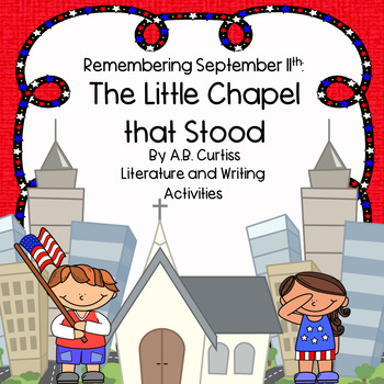 Preview of September 11th The Little Chapel that Stood Literature and Writing Activity Pack