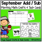 September Addition & Subtraction Craft & Task Cards / Patr