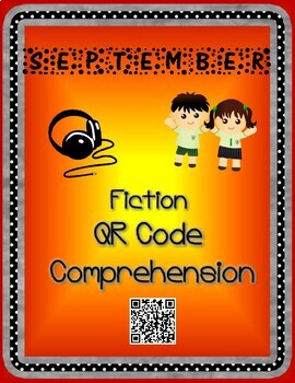 Preview of September- Character Traits - Fiction QR Code Comprehension