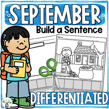 Preview of September Cut and Paste DIFFERENTIATED Sentences ( Build a Sentence )