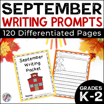 September Writing Prompts on Themed Paper {120+ Differentiated Pages!}